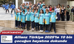 Allianz Türkiye 2025’te 10 bin çocuğun hayatına dokundu