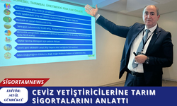 Ceviz yetiştiricilerine tarım sigortalarını anlattı