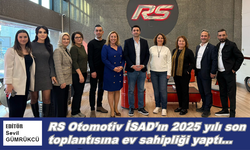 RS Otomotiv İSAD’ın 2025 yılı son toplantısına ev sahipliği yaptı