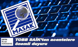TOBB SAİK’ten acentelere önemli duyuru