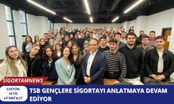 TSB gençlere sigortayı anlatmaya devam ediyor