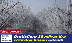 Üreticilere 23 milyar lira zirai don hasarı ödendi