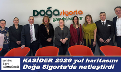 KASİDER 2026 yol haritasını Doğa Sigorta’da netleştirdi