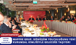 Mapfre Grup, Dönüşüm Yolculuğunu Yeni Kurumsal Kimliğiyle Geleceğe Taşıyor!