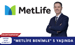 MetLife Benimle” 5 Yaşında