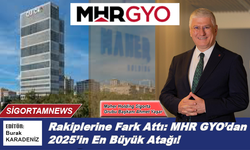 Rakiplerine fark attı: MHR GYO'dan 2025'in en büyük atağı!