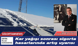 Kar yağışı sonrası sigorta hasarlarında artış uyarısı
