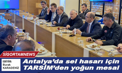 Antalya’da sel hasarı için TARSİM’den yoğun mesai