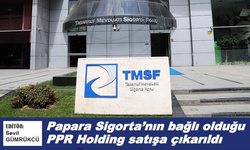 Papara Sigorta’nın bağlı olduğu PPR Holding satışa çıktı