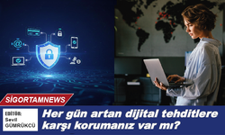 Her gün artan dijital tehditlere karşı korumanız var mı?