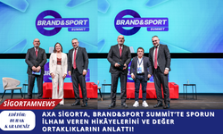 AXA Sigorta, Brand&Sport Summit’te Sporun İlham Veren Hikâyelerini ve Değer Ortaklıklarını Anlattı!