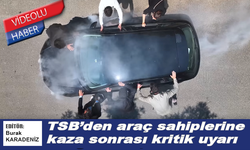 TSB’den araç sahiplerine kaza sonrası kritik uyarı