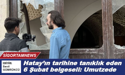 Hatay'ın tarihine tanıklık eden 6 Şubat belgeseli: Umutzede