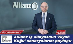 llianz iş dünyasının 'Siyah Kuğu' senaryolarını paylaştı