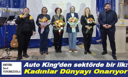 Auto King’den sektörde bir ilk: Kadınlar Dünyayı Onarıyor