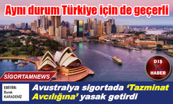 Avustralya sigortada ‘Tazminat Avcılığına’ yasak getirdi