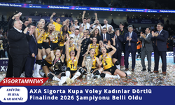 AXA Sigorta Kupa Voley Kadınlar Dörtlü Finalinde 2026 Şampiyonu Belli Oldu