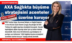 AXA Türkiye sağlıkta büyüme stratejisini acenteler üzerine kuruyor