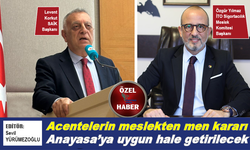 Acentelerin meslekten men kararı Anayasaya uygun hale getirilecek