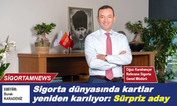 Sigorta dünyasında kartlar yeniden karılıyor: Sürpriz aday