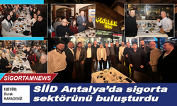 SİİD Antalya’da sigorta sektörünü buluşturdu