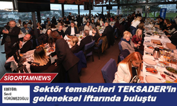 Sektör temsilcileri TEKSADER’in geleneksel iftarında buluştu