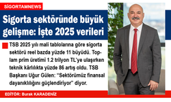 Sigorta sektöründe büyük gelişme: 2025 verileri açıklandı