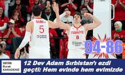 12 Dev Adam Sırbistan'ı ezdi geçti: Hem evinde hem evimizde