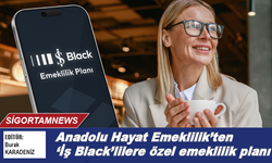 Anadolu Hayat Emeklilik’ten ‘İş Black’lilere özel emeklilik planı