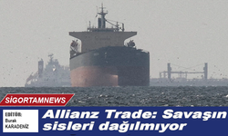 Allianz Trade: Savaşın sisleri dağılmıyor