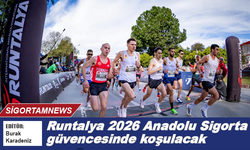 Runtalya 2026 Anadolu Sigorta güvencesinde koşulacak