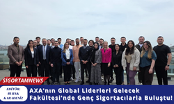 AXA’nın Global Liderleri Gelecek Fakültesi’nde Genç Sigortacılarla Buluştu!