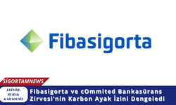 Fibasigorta ve cOmmited Bankasürans Zirvesi’nin Karbon Ayak İzini Dengeledi
