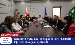 Gürcistan'da Tarım Sigortaları (TARSİM) Eğitimi Gerçekleştirildi