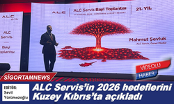 ALC Servis’in 2026 hedeflerini Kuzey Kıbrıs’ta açıkladı