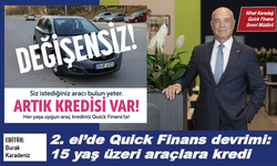 2. el’de Quick Finans devrimi: 15 yaş üzeri araçlara kredi