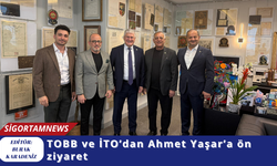 TOBB ve İTO’dan Ahmet Yaşar’a ön ziyaret