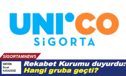 Rekabet Kurulu kararı: Unico Sigorta Kristal’e geçti?