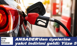 ANSADER’den üyelerine yakıt indirimi geldi: Yüze 5