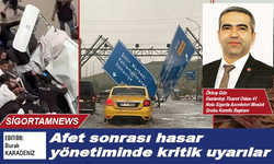 Afet sonrası hasar yönetiminde kritik uyarılar
