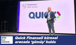 Quick Finansall’a küresel arenada ‘gümüş’ buldu