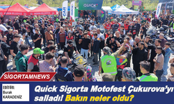 Quick Sigorta Motofest Çukurova'yı salladı Bakın neler oldu?