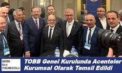 TOBB Genel Kurulunda Acenteler Kurumsal Olarak Temsil Edildi