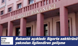 Bakanlık duyurdu: Sigorta sektörünü yakından ilgilendiren gelişme