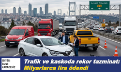 Trafik ve kaskoda rekor tazminat: Milyarlarca lira ödendi