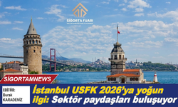 İstanbul USFK 2026'ya yoğun ilgi: Sektör paydaşları buluşuyor