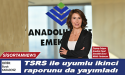 TSRS ile uyumlu ikinci raporunu da yayımladı