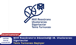 Millî Reasürans’ın Düzenlediği 38. Uluslararası Sigortacılar Tenis Turnuvası Başlıyor