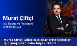 Murat Çiftçi: Siber saldırılar şirketler için en büyük risk