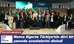 Neova Sigorta Türkiye’nin dört bir yanında acentelerini dinledi